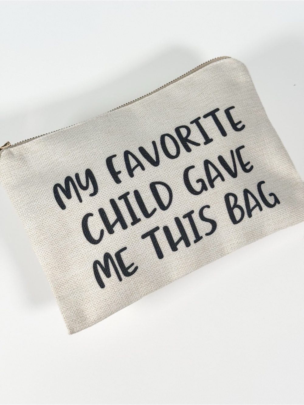 Favorite Child Funny Pencil Case Art Supply Zipper Pouch